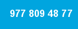 977 809 48 77